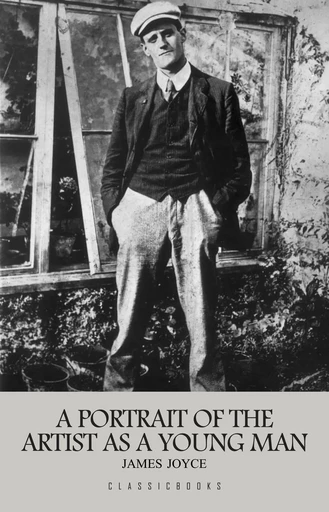 A Portrait of the Artist as a Young Man - James Joyce - Pandora's Box