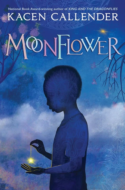 Moonflower - Kacen Callender - Scholastic Inc.