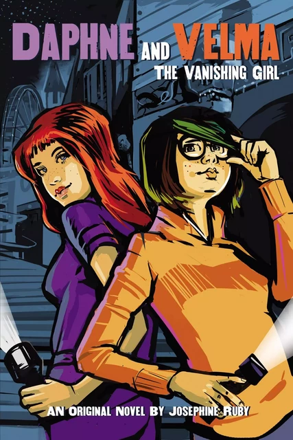 The Vanishing Girl (Daphne and Velma #1) - Josephine Ruby - Scholastic Inc.