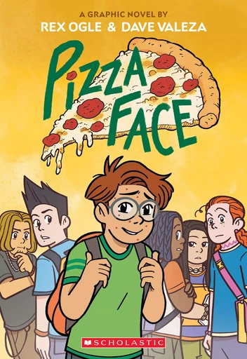 Pizza Face: A Graphic Novel - Rex Ogle - Scholastic Inc.