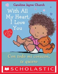 With All My Heart, I Love You / Con todo mi corazón, te quiero