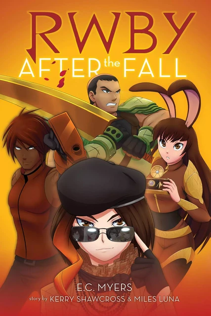 After the Fall: An AFK Book (RWBY, Book 1) - E. C. Myers, Kerry Shawcross, Miles Luna, Monty Oum - Scholastic Inc.