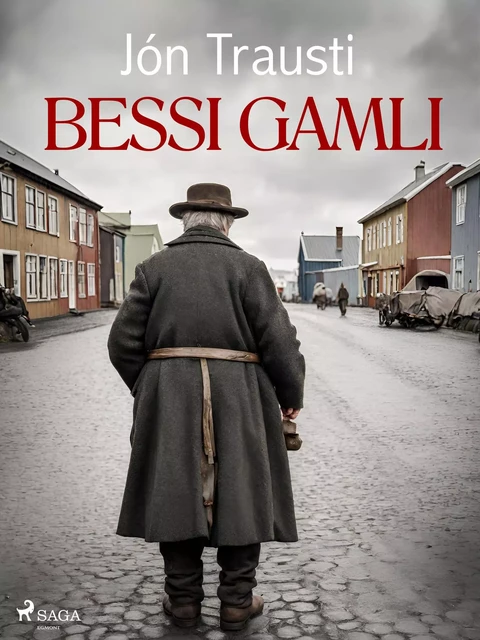 Bessi gamli - Jón Trausti - Saga Egmont International