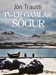 Tvær gamlar sögur