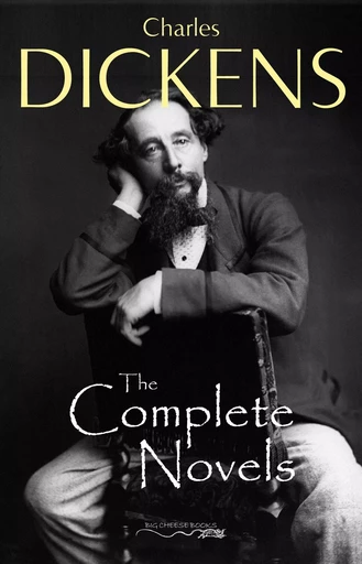 Charles Dickens: The Complete Novels - Charles Dickens - Pandora's Box