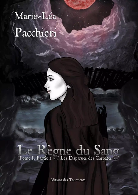 Le règne du sang - Tome 1 - Marie-Léa Pacchieri - Tourments