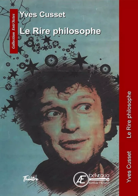 Le rire philosophe - Yves Cusset - Ex Aequo