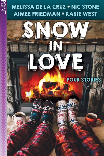 Snow in Love - Aimee Friedman, Melissa de la Cruz, Kasie West, Nic Stone - Scholastic Inc.