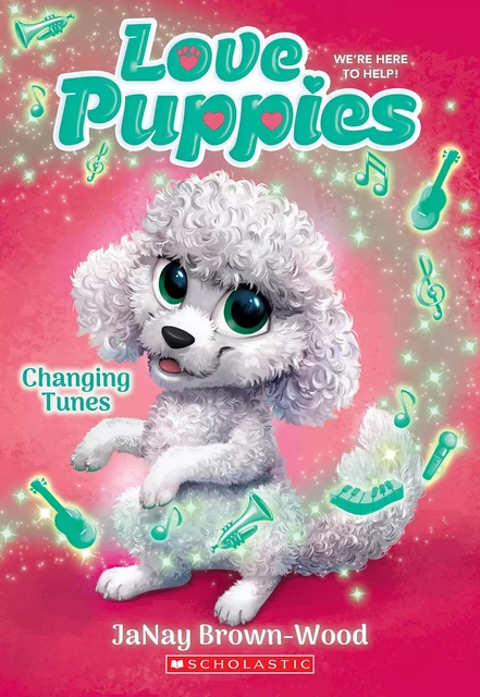 Changing Tunes (Love Puppies #5) - JaNay Brown-Wood - Scholastic Inc.