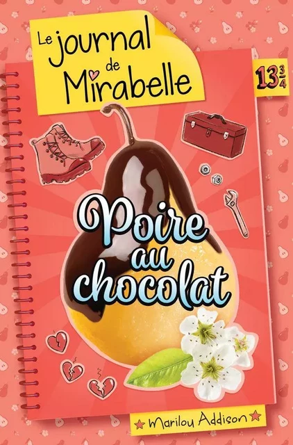 Poire au chocolat T. 13 3/4 - Marilou Addison - Boomerang éditeur jeunesse