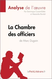 La Chambre des officiers de Marc Dugain (Analyse de l'oeuvre)