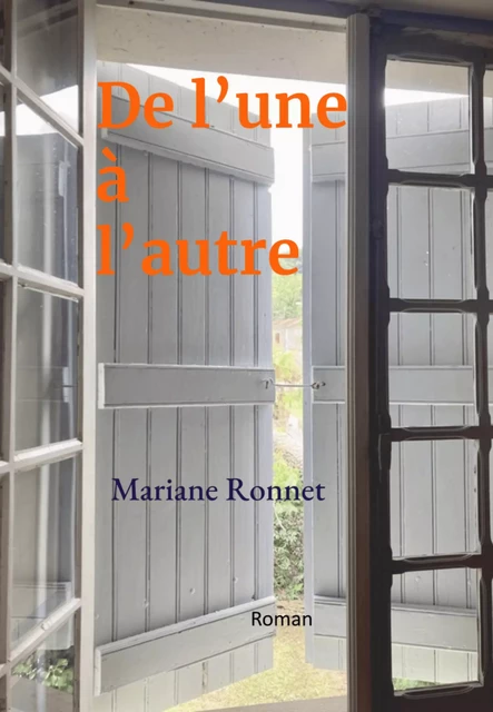 De l'une à l'autre - Mariane Ronnet - Librinova