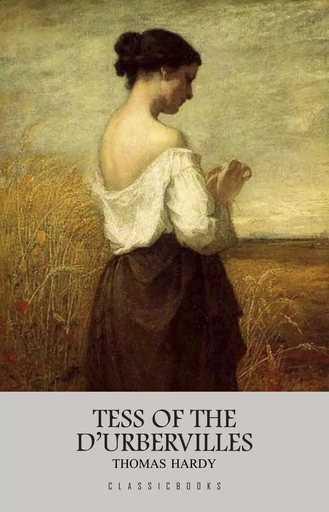 Tess of the d'Urbervilles - Thomas Hardy - Pandora's Box