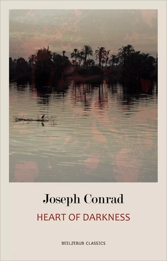 Heart of Darkness - Joseph Conrad - Pandora's Box