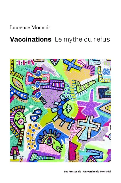 Vaccinations - Laurence Monnais - Les Presses de l'Université de Montréal