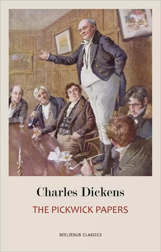 The Pickwick Papers - Charles Dickens - Pandora's Box