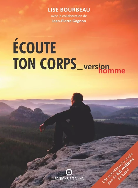 Écoute ton corps - version homme - Lise Bourbeau - Les Éditions E.T.C. Inc