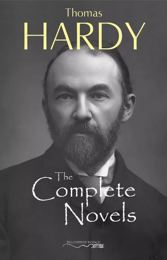 Thomas Hardy: The Complete Novels - Far From The Madding Crowd, The Return of the Native, The Mayor of Casterbridge, Tess of the d'Urbervilles, Jude the Obscure and much more.. - Thomas Hardy - Pandora's Box