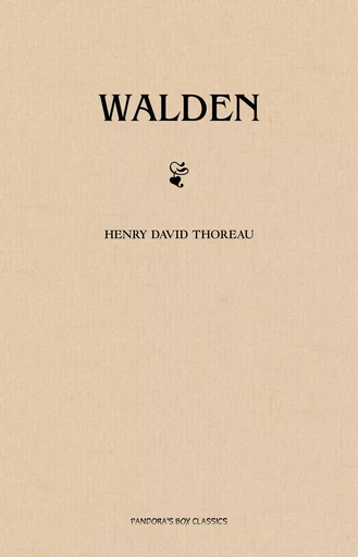 Walden - Henry David Thoreau - Pandora's Box