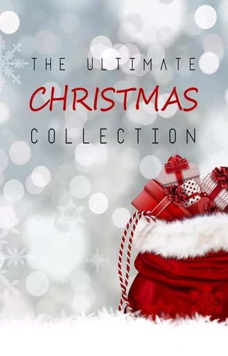 The Ultimate Christmas Collection: 150+ authors & 400+ Christmas Novels, Stories, Poems, Carols & Legends - Louisa May Alcott, James Allen, Hans Christian Andersen, L. Frank Baum, William Blake, Anne Brontë, Willa Cather, Anton Chekhov, G. K. Chesterton, Samuel Taylor Coleridge, F. Marion Crawford, Emily Dickinson, Charles Dickens, Fyodor Dostoyevsky, Arthur Conan Doyle, Henry Van Dyke, Mary E. Wilkins Freeman, Johann Wolfgang von Goethe, Nikolaï Gogol, The Brothers Grimm, Kenneth Grahame, Thomas Hardy, Frances Ridley Havergal, Nathaniel Hawthorne, Felicia Hemans, O. Henry, Oliver Herford, E. T. A. Hoffmann, William Dean Howells, Ben Jonson, Washington Irving, John Keble, James Joyce, Rudyard Kipling, Selma Lagerlof, Winifred Kirkland, Andrew Lang, Stephen Leacock, Henry Wadsworth Longfellow, H. P. Lovecraft, George MacDonald, Charles Mackay, William Topaz McGonagall, Alice Duer Miller, Emily Huntington Miller, Olive Thorne Miller, John Milton, S. Weir Mitchell, Lucy Maud Montgomery, Clement C. Moore, William Morris, Mary Noailles Murfree, John Mason Neale, Thomas Nelson Page, Elia W. Peattie, Marjorie Pickthall, Beatrix Potter, Katharine Pyle, Arthur Quiller-Couch, Mary Darby Robinson, Christina Rossetti, Damon Runyon,  Saki, Walter Scott, Edmund Hamilton Sears, William Shakespeare, Nora Archibald Smith, Robert Southwell, Robert Louis Stevenson, Frank Stockton, Harriet Beecher Stowe, Algernon Charles Swinburne, John Addington Symonds, John Banister Tabb, Booth Tarkington, Nahum Tate, Sara Teasdale, Lord Alfred Tennyson, William Makepeace Thackeray, Edward Thring, Henry Timrod, Leo Tolstoy, Anthony Trollope, Thomas Tusser, Mark Twain, Katharine Tynan, Henry Vaughan, Isaac Watts, Charles Wesley, Anne Hollingsworth Wharton, Lucy Wheelock, John G. Whittier, Kate Douglas Wiggin, Ella Wheeler Wilcox, Oscar Wilde, John Strange Winter, George Wither, William Wordsworth, William Butler Yeats, Jane Austen, Lewis Carroll, George Orwell, Agatha Christie, F. Scott Fitzgerald, H.P. Lovecraft, Virginia Woolf, Edgar Allan Poe - Pandora's Box