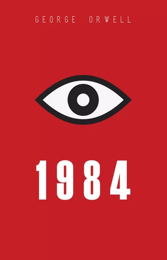 1984: Political Dystopian Classic - George Orwell - Pandora's Box