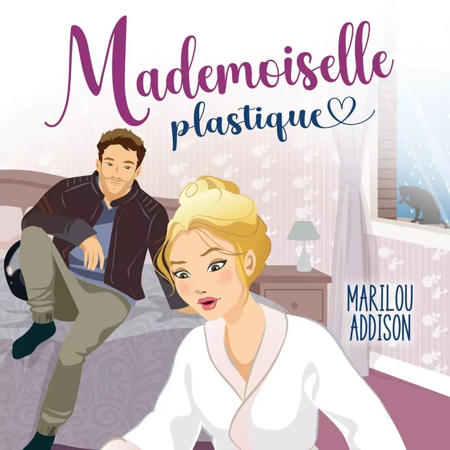 Mademoiselle plastique - Marilou Addison - Kampus Média