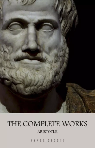 Aristotle: The Complete Works -  Aristotle - Pandora's Box