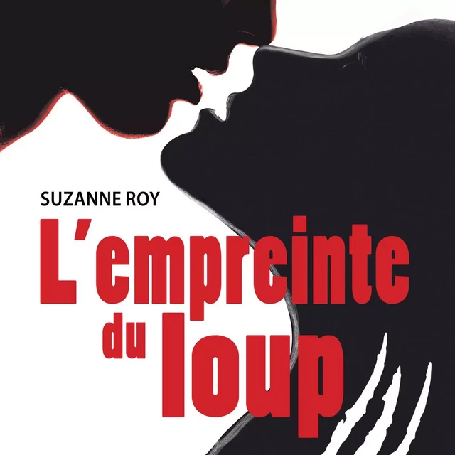 L'empreinte du loup - Suzanne Roy - Kampus Média