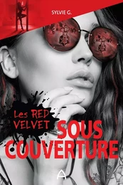 Les Red Velvet: Sous couverture