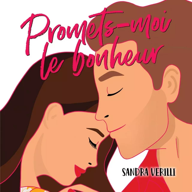 Promets-moi le bonheur - Sandra Verilli - Kampus Média