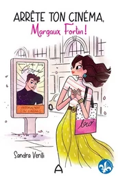 Arrête ton cinéma, Margaux Fortin!