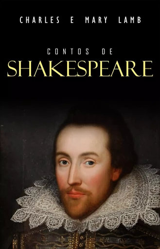 Contos de Shakespeare - Charles Lamb, Mary Lamb - Mimética