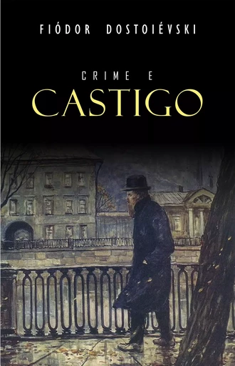 Crime e Castigo - Fiodor Dostoïevski - Mimética