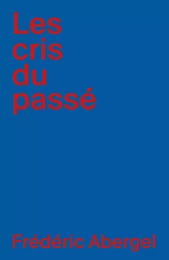 Les Cris du passé