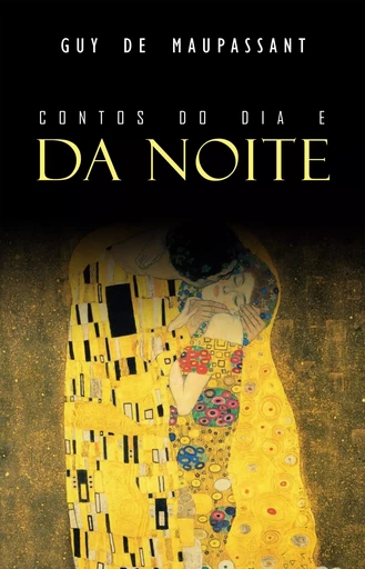 Contos do Dia e da Noite - Guy de Maupassant - Mimética