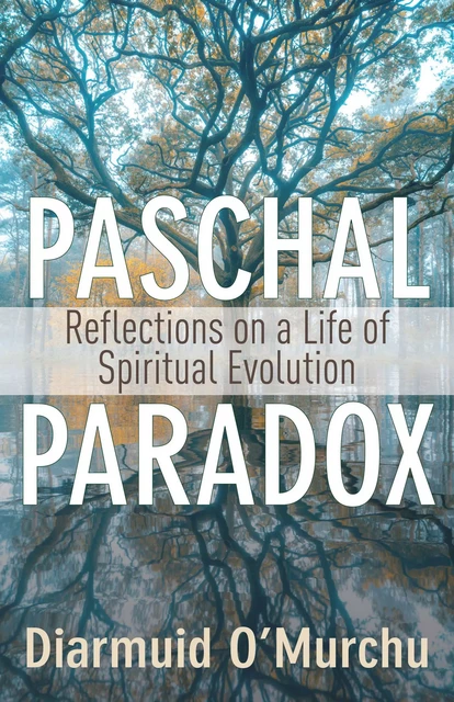 Paschal Paradox - Diarmuid O'Murchu - Franciscan Media