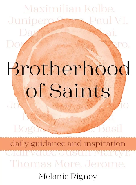 Brotherhood of Saints - Melanie Rigney - Franciscan Media