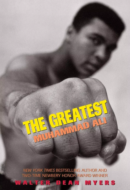 The Greatest: Muhammad Ali (Scholastic Focus) - Walter Dean Myers - Scholastic Inc.