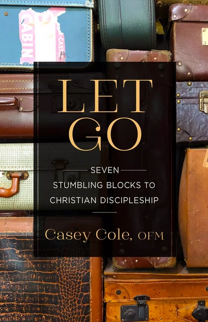 Let Go - Casey Cole - Franciscan Media