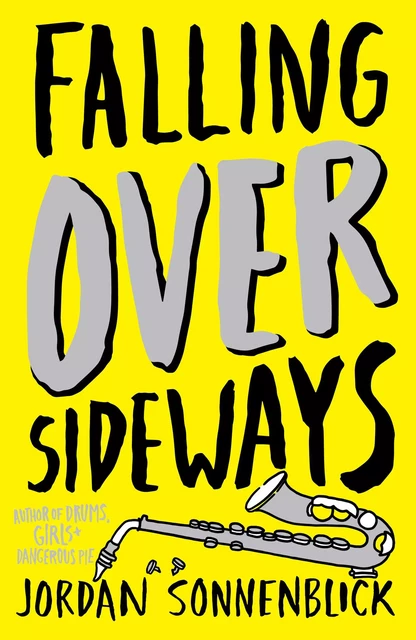 Falling Over Sideways - Jordan Sonnenblick - Scholastic Inc.