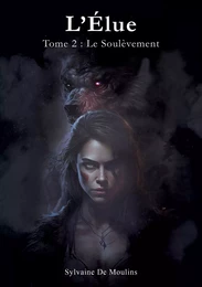 L'Élue  - Tome 2 : Le Soulèvement