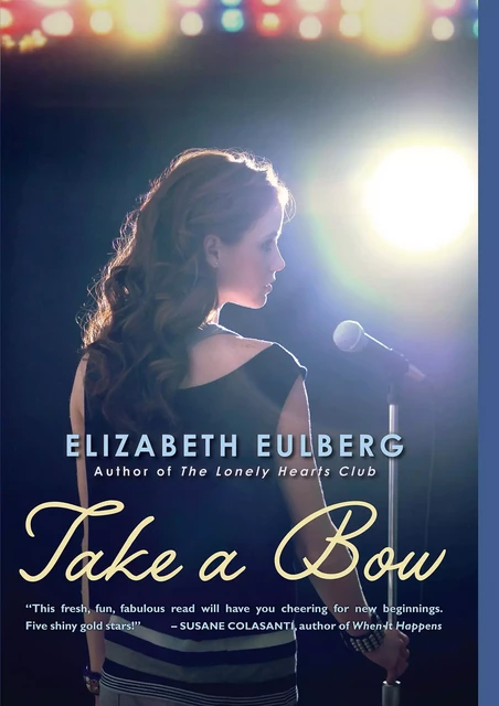 Take a Bow - Elizabeth Eulberg - Scholastic Inc.