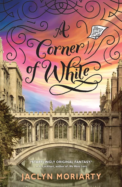 A Corner of White (The Colors of Madeleine, Book 1) - Jaclyn Moriarty - Scholastic Inc.