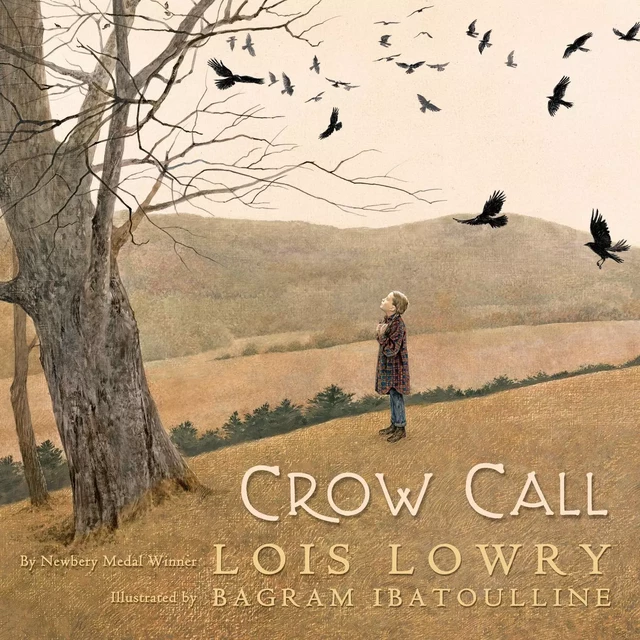 Crow Call - Lois Lowry - Scholastic Inc.