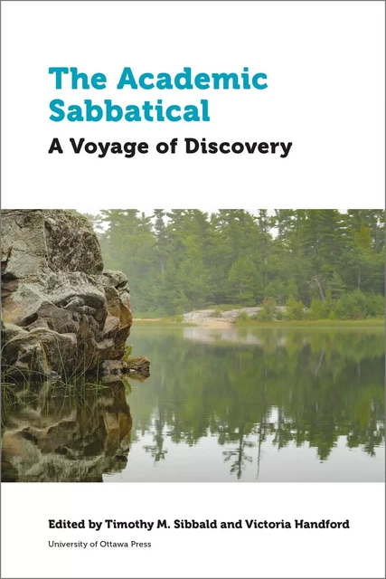 The Academic Sabbatical -  - Les Presses de l'UniversitÈ d'Ottawa/University of Ottawa Press