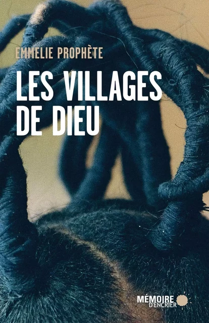 Les villages de Dieu - Emmelie Prophète - Mémoire d'encrier