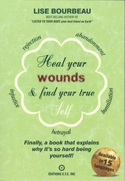 Heal your wounds & find your true self