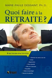 Quoi faire à la retraite?