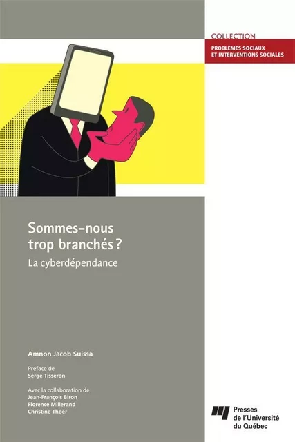 Sommes-nous trop branchés? - Amnon Jacob Suissa - Presses de l'Université du Québec