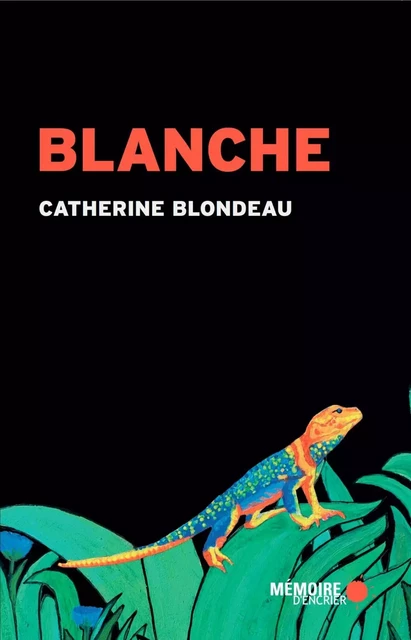 Blanche - Catherine Blondeau - Mémoire d'encrier